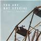 Big Toast & Ill Move Sporadic - You Are Not Special